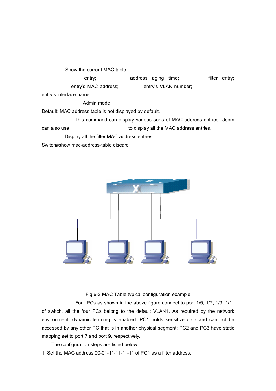 2 show mac-address-table, 3 typical configuration examples, Ypical | Onfiguration, Xamples | Accton Technology ES4626 User Manual | Page 210 / 853