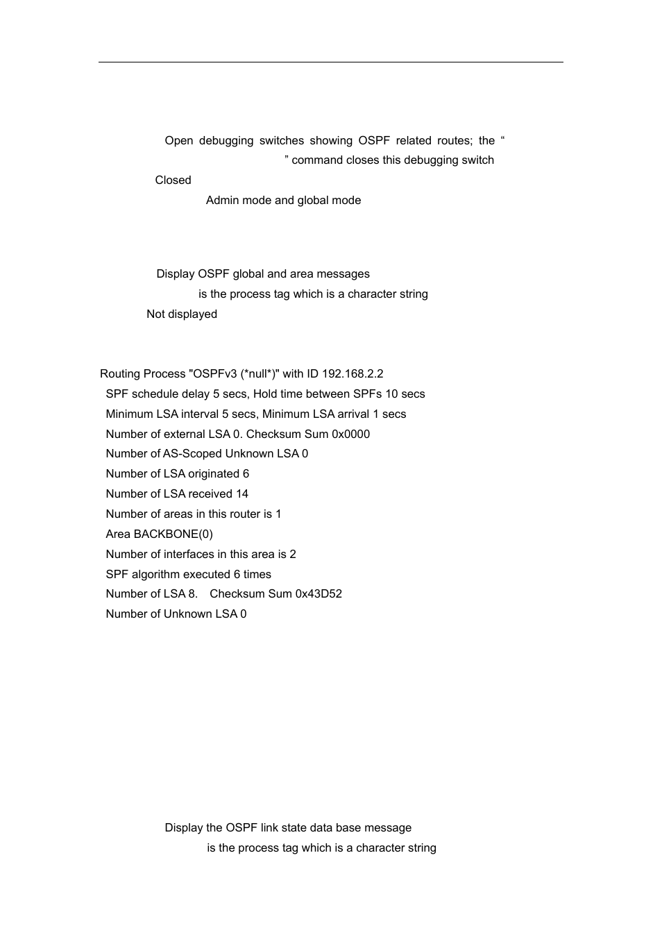 6 debug ipv6 ospf route, 7 show ipv6 ospf, 8 show ipv6 ospf database | Accton Technology ES4626 User Manual | Page 505 / 853