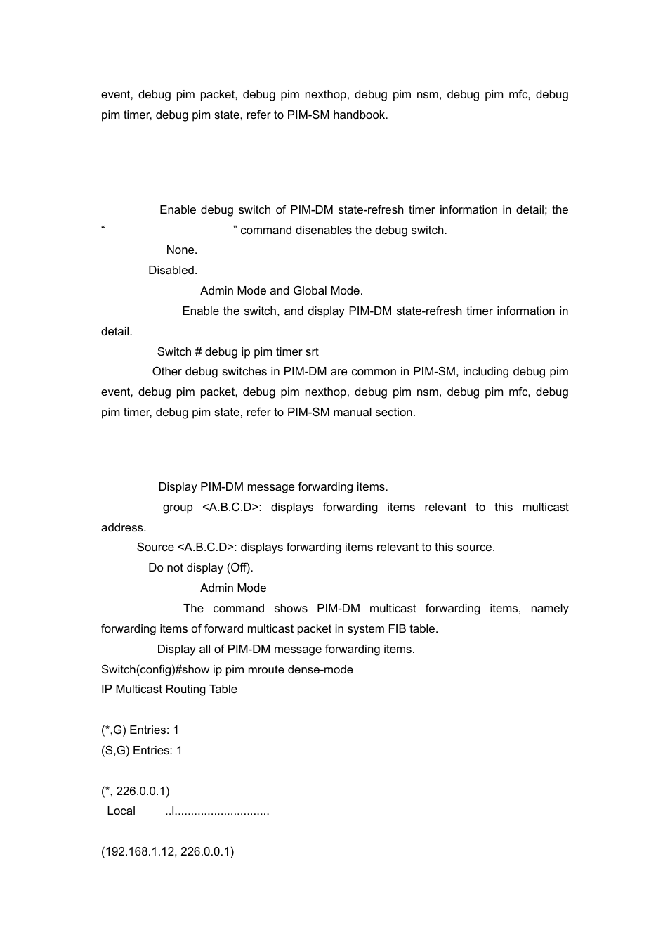 2 debug pim timer srt, 3 show ip pim mroute dense-mode | Accton Technology ES4626 User Manual | Page 620 / 853