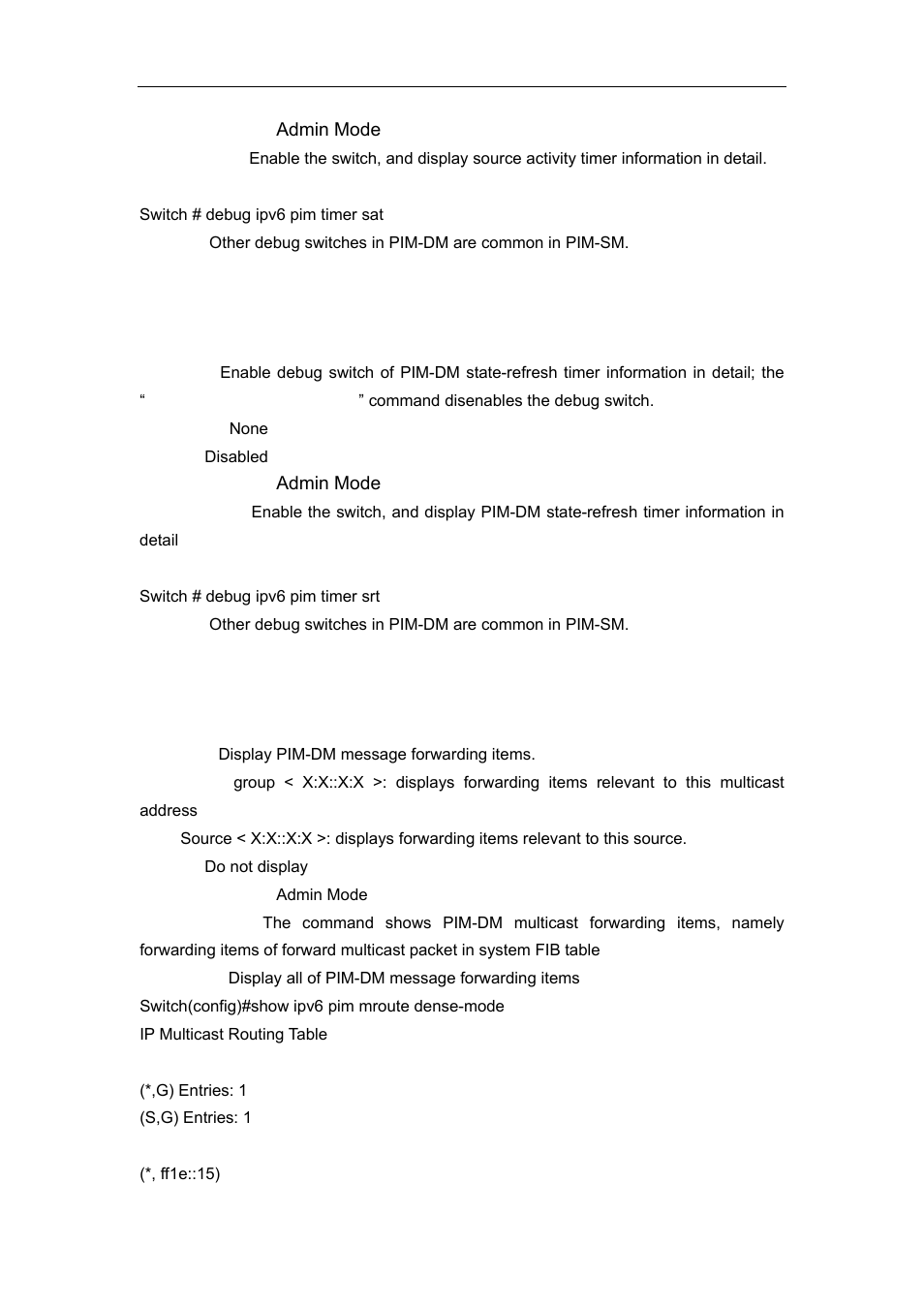 2 debug ipv6 pim timer srt, 3 show ipv6 pim mroute dense-mode | Accton Technology ES4626 User Manual | Page 691 / 853