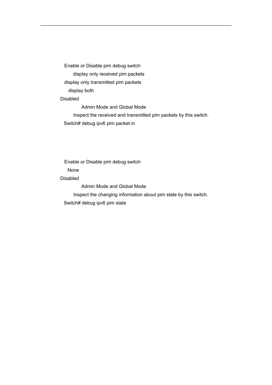 6 debug ipv6 pim packet, 7 debug ipv6 pim state, 8 debug ipv6 pim timer | Accton Technology ES4626 User Manual | Page 709 / 853