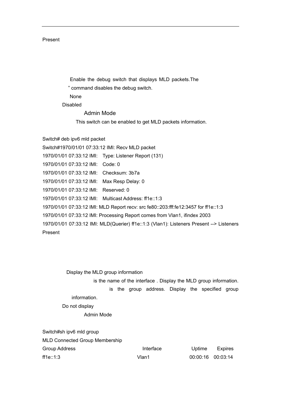 2 debug ipv6 mld packet, 3 show ipv6 mld groups | Accton Technology ES4626 User Manual | Page 726 / 853