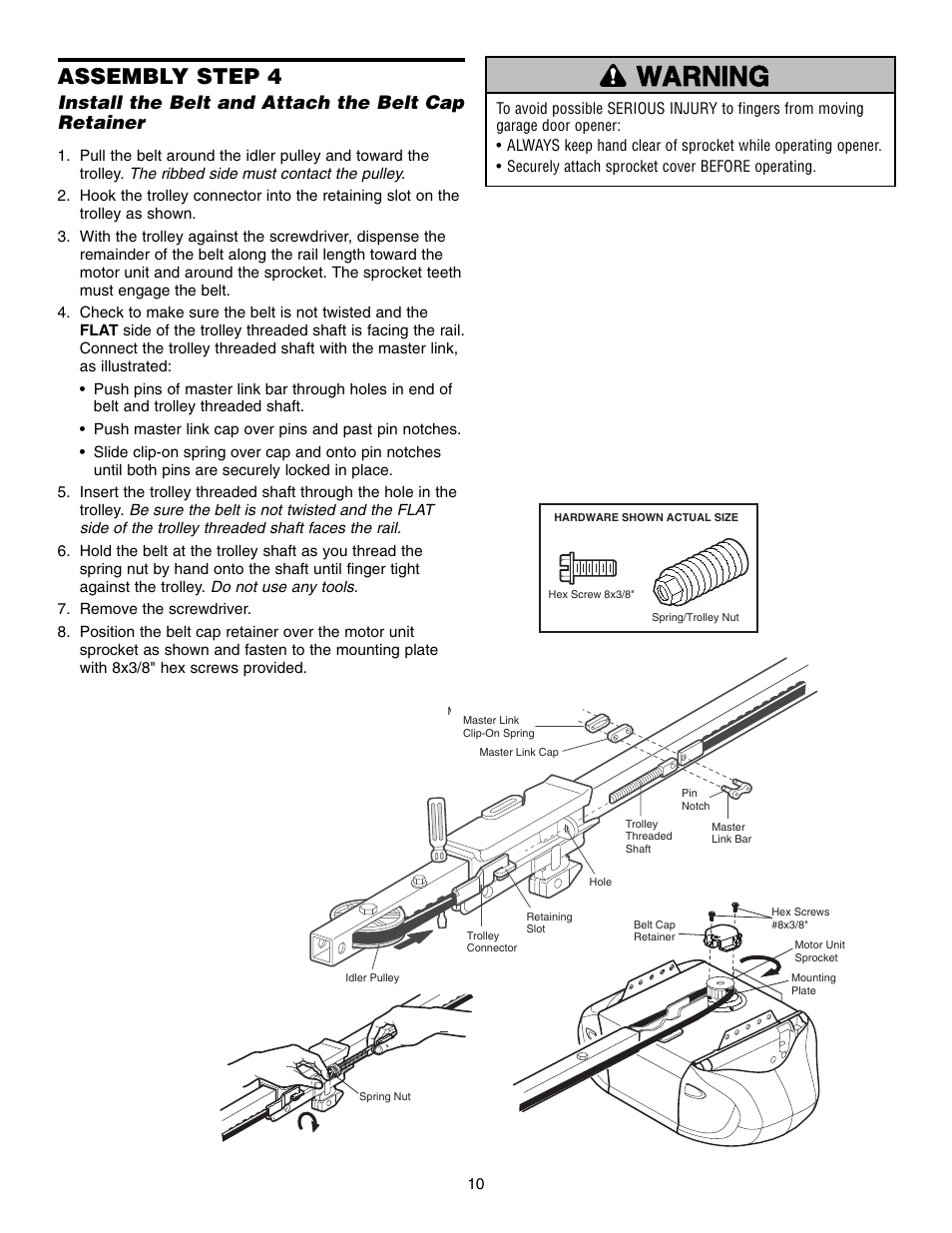 Install the belt and attach the belt cap retainer, Warning caution warning warning, Assembly step 4 | Chamberlain WHISPER DRIVE 248739 User Manual | Page 10 / 40