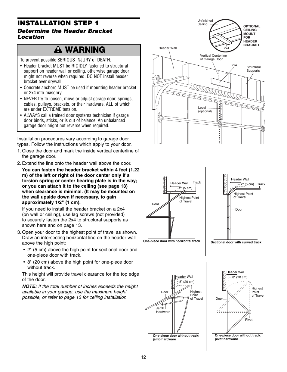Determine the header bracket location, Warning caution warning warning, Installation step 1 | Chamberlain WHISPER DRIVE 248739 User Manual | Page 12 / 40