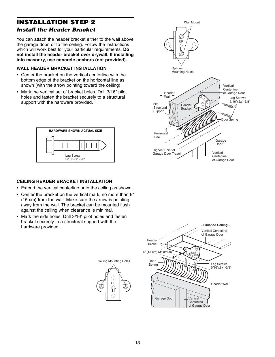 Install the header bracket, Ceiling header bracket installation, Installation step 2 | Chamberlain WHISPER DRIVE 248739 User Manual | Page 13 / 40