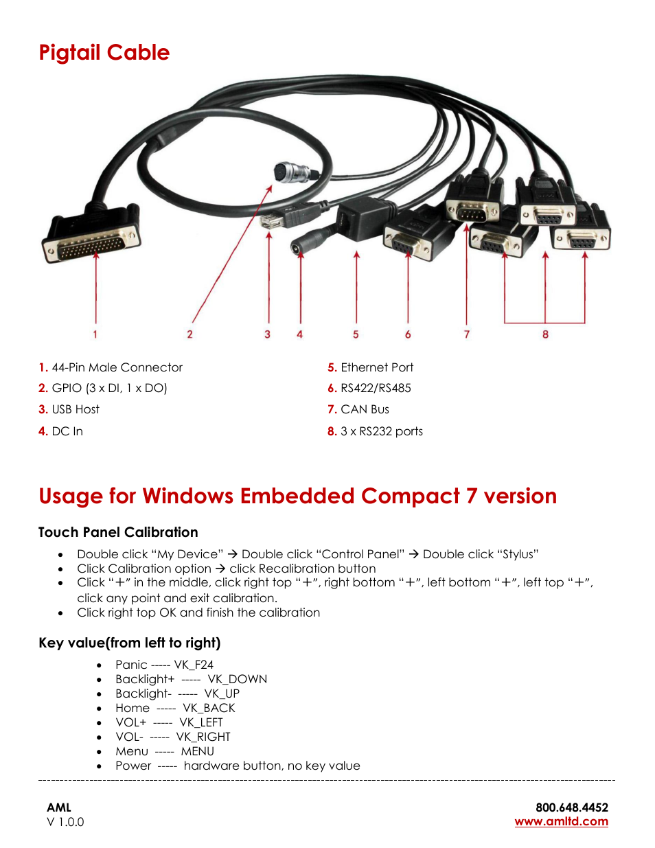 Pigtail cable, Usage for windows embedded compact 7 version, Touch panel calibration | Key value(from left to right) | AML Guardian Vehicle-Mounted Computer User Manual | Page 6 / 15