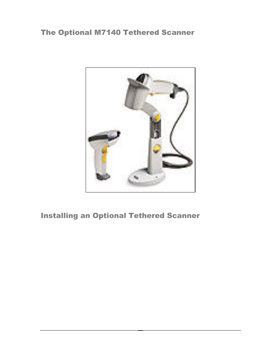 The optional m7140 tethered scanner, Installing an optional tethered scanner | AML M7140 Stationary Terminal User Manual | Page 13 / 56