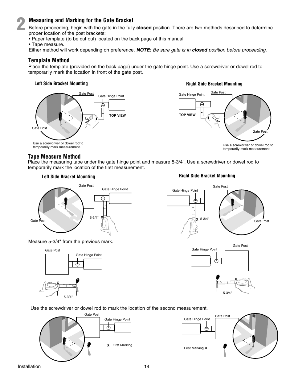 2 measuring and marking for the gate bracket, Measuring and marking for the gate bracket, Template method tape measure method | Chamberlain RESIDENTIAL GATE OPERATOR GA420D User Manual | Page 14 / 48