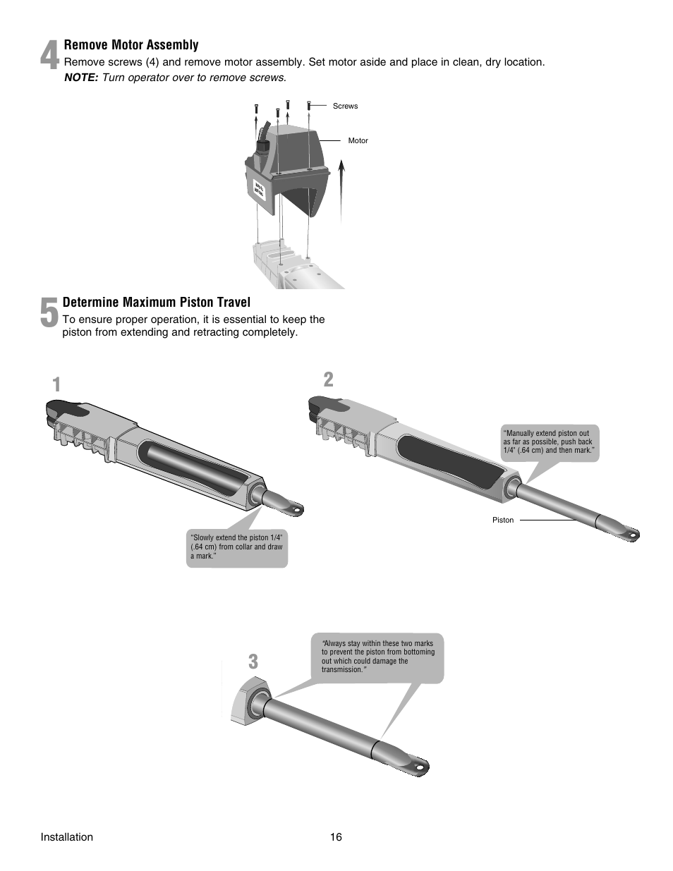 4 remove motor assembly, 5 determine maximum piston travel | Chamberlain RESIDENTIAL GATE OPERATOR GA420D User Manual | Page 16 / 48