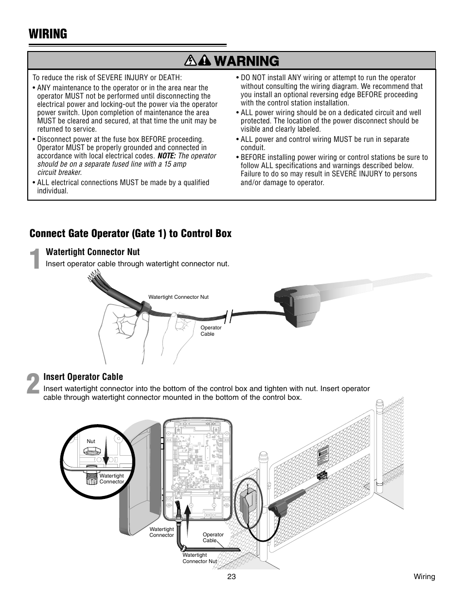 Wiring, Connect gate operator (gate 1) to control box, 1 watertight connector nut | 2 insert operator cable, Insert operator cable, Watertight connector nut | Chamberlain RESIDENTIAL GATE OPERATOR GA420D User Manual | Page 23 / 48