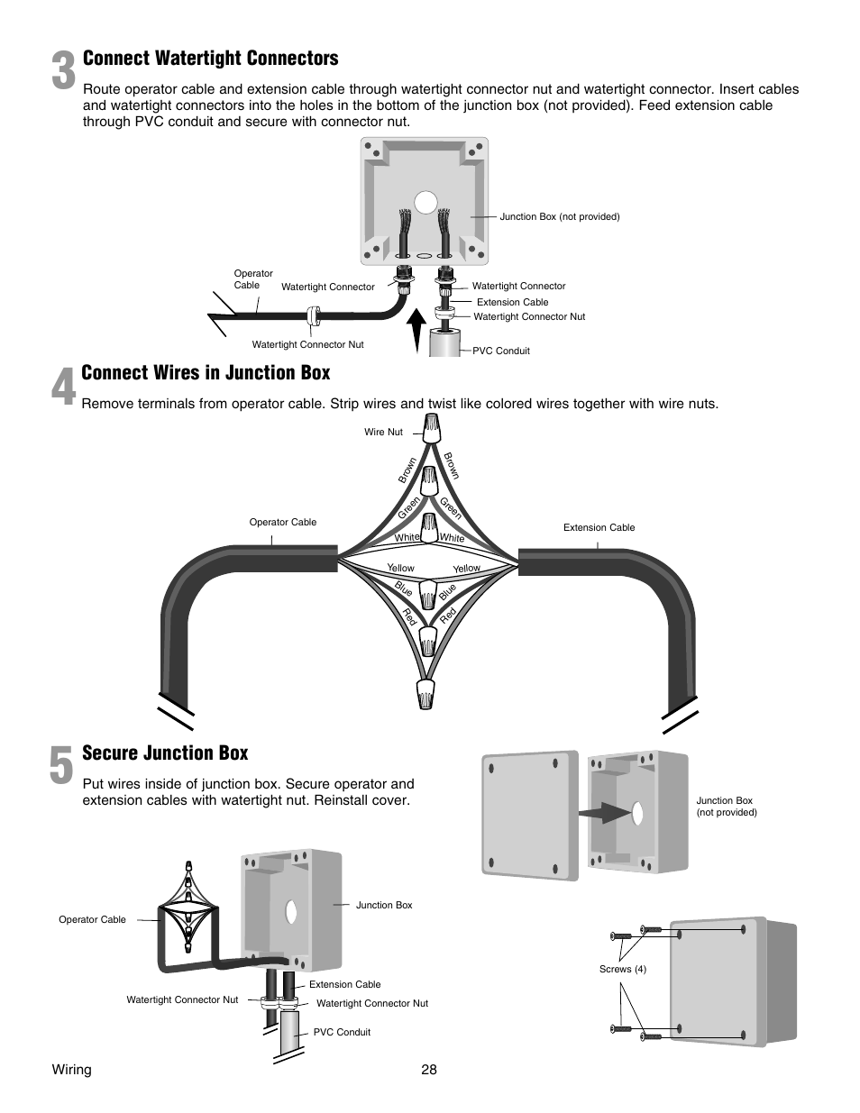 3 connect watertight connectors, 4 connect wires in junction box, 5 secure junction box | Secure junction box, Connect wires in junction box, Connect watertight connectors | Chamberlain RESIDENTIAL GATE OPERATOR GA420D User Manual | Page 28 / 48