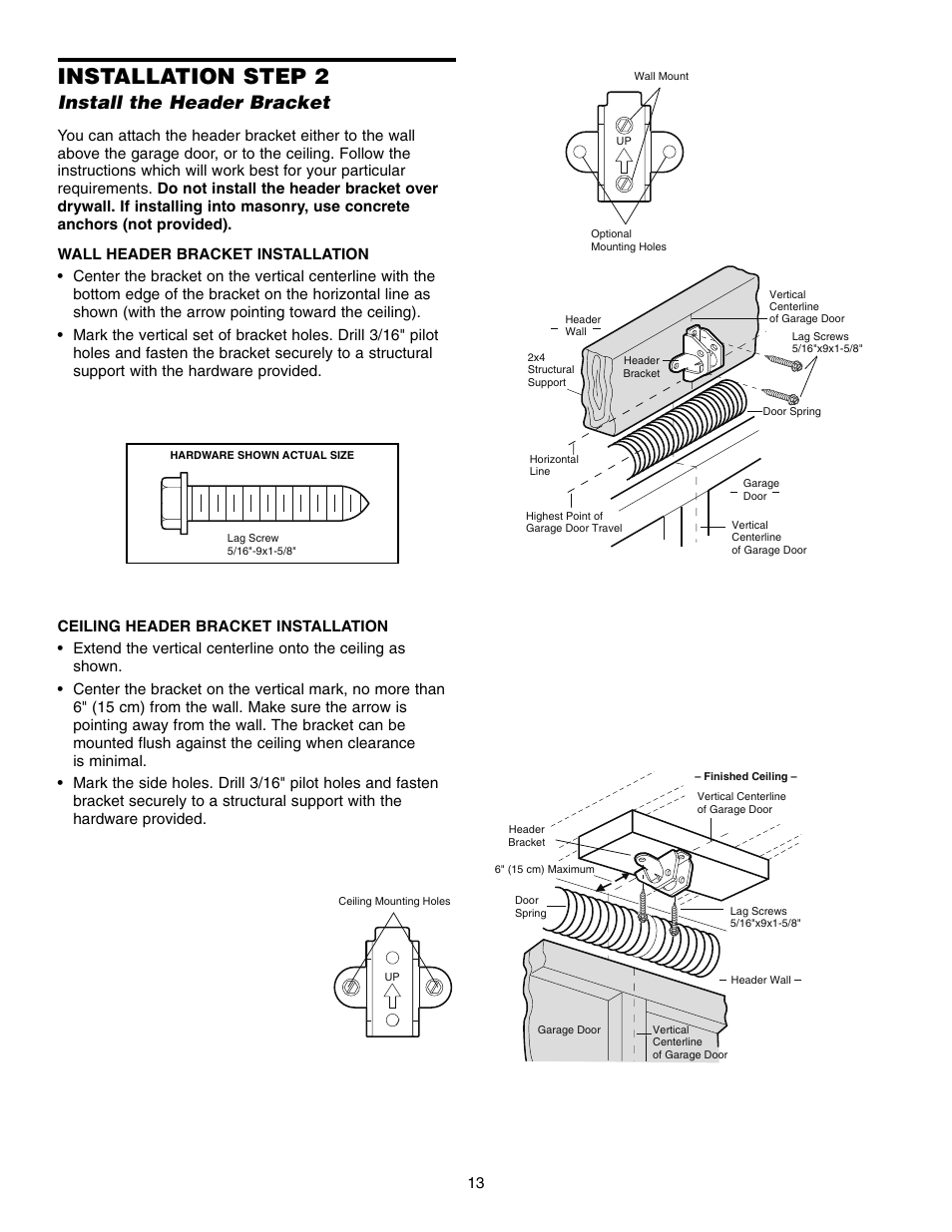 Installation step 2 install the header bracket, Installation step 2, Install the header bracket | Chamberlain WD832KD 1/2 HP User Manual | Page 13 / 40