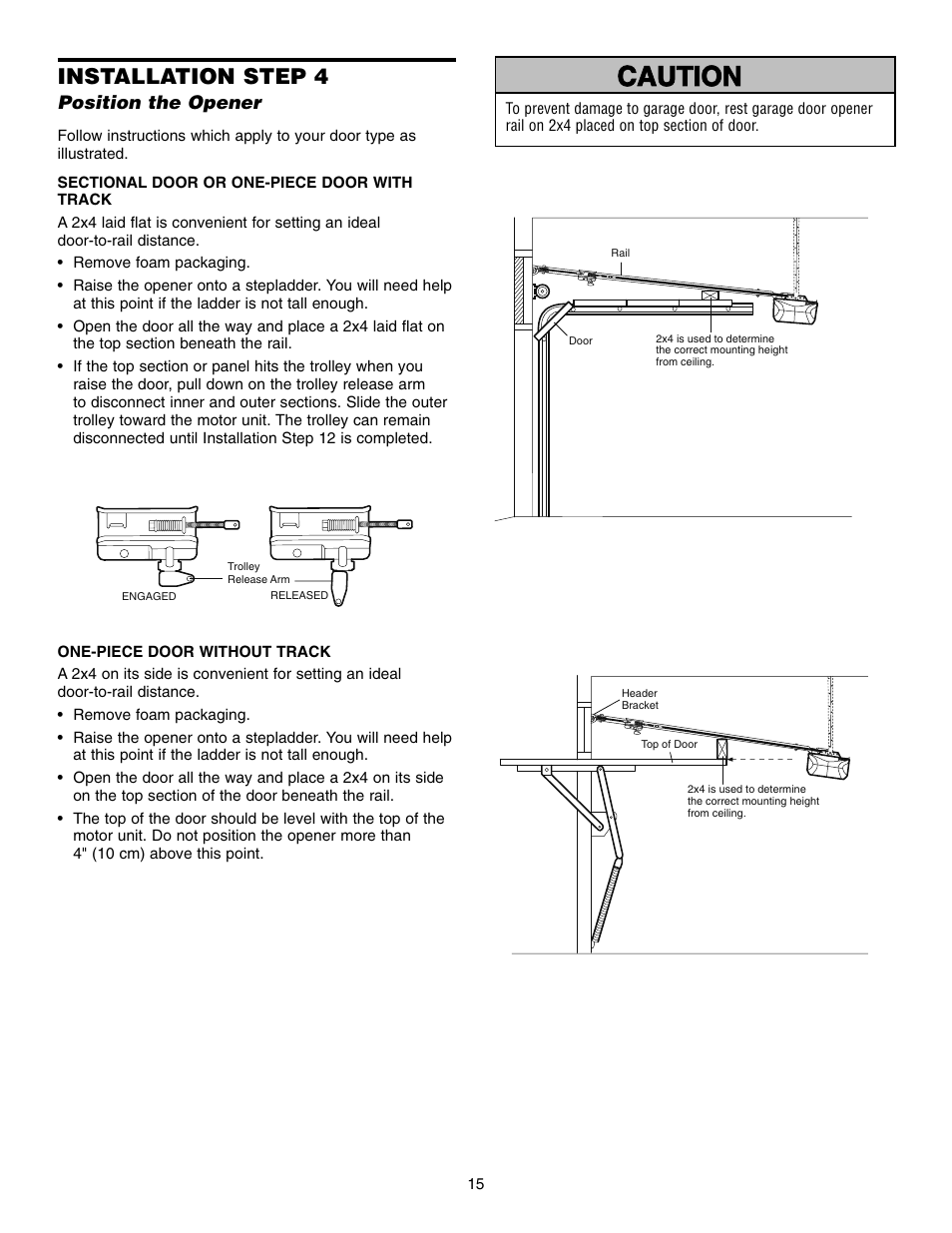 Installation step 4 position the opener, Warning caution warning warning, Installation step 4 | Chamberlain WD832KD 1/2 HP User Manual | Page 15 / 40