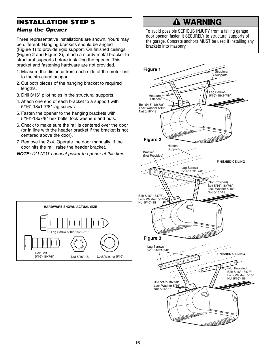 Installation step 5 hang the opener, Warning caution warning warning, Installation step 5 | Hang the opener | Chamberlain WD832KD 1/2 HP User Manual | Page 16 / 40