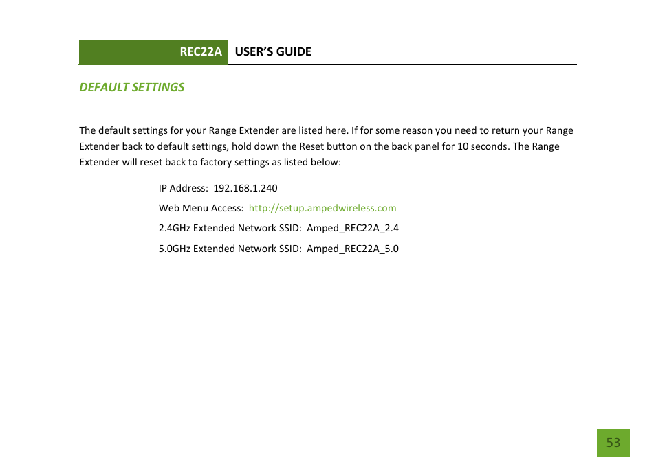 Default settings | Amped Wireless REC22A - High Power AC1200 Plug-In Wi-Fi Range Extender User Manual | Page 54 / 86