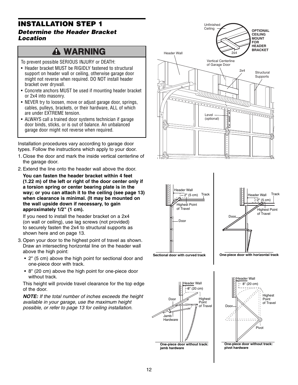 Step 1 determine the header bracket location, Installation step 1, Determine the header bracket location | Chamberlain CG40D 1/2 HP User Manual | Page 12 / 40