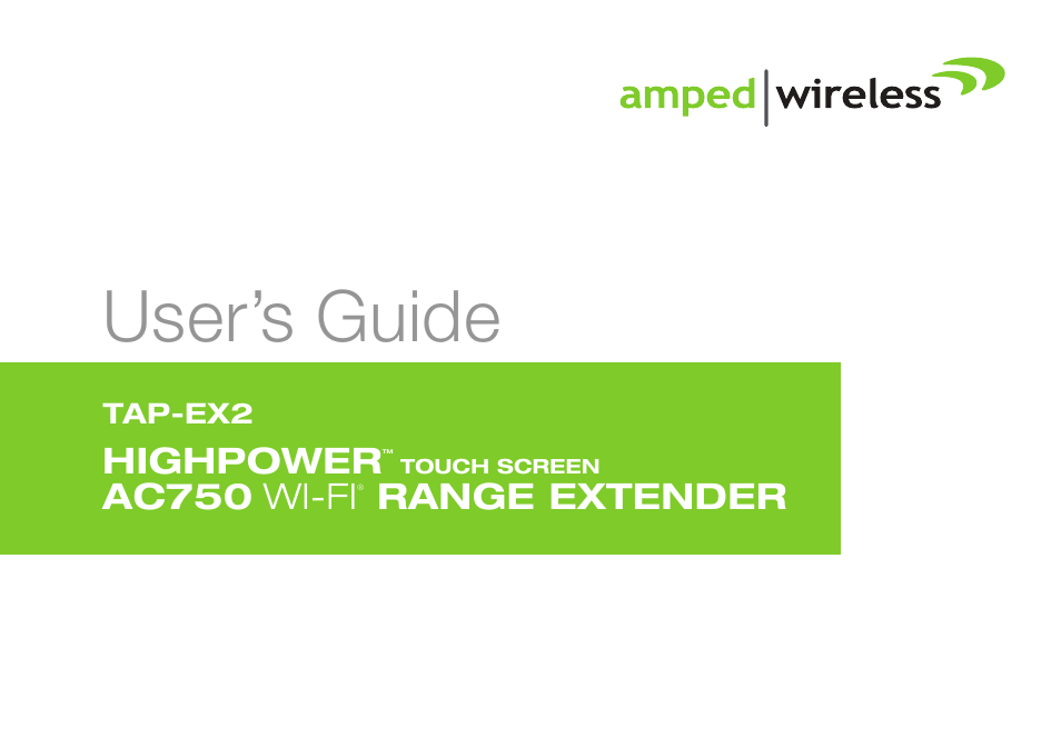 Amped Wireless TAP-EX2 - High Power Touch Screen AC750 Wi-Fi Range Extender User Manual | 134 pages