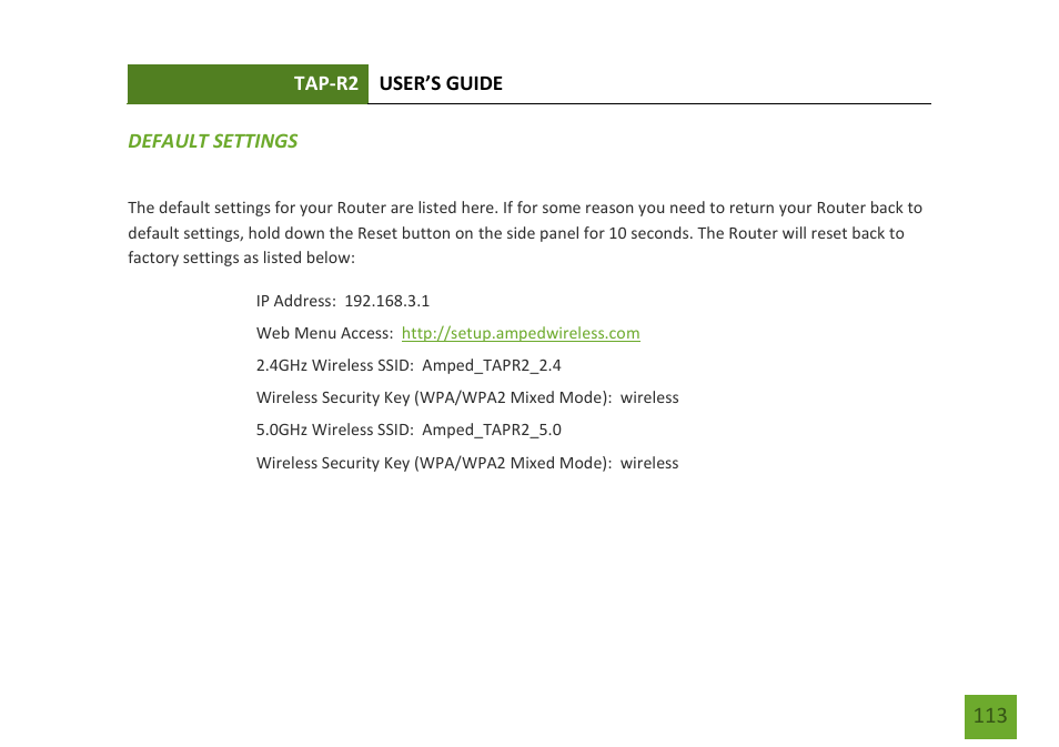 Default settings | Amped Wireless TAP-R2 - High Power Touch Screen AC750 Wi-Fi Router User Manual | Page 114 / 149