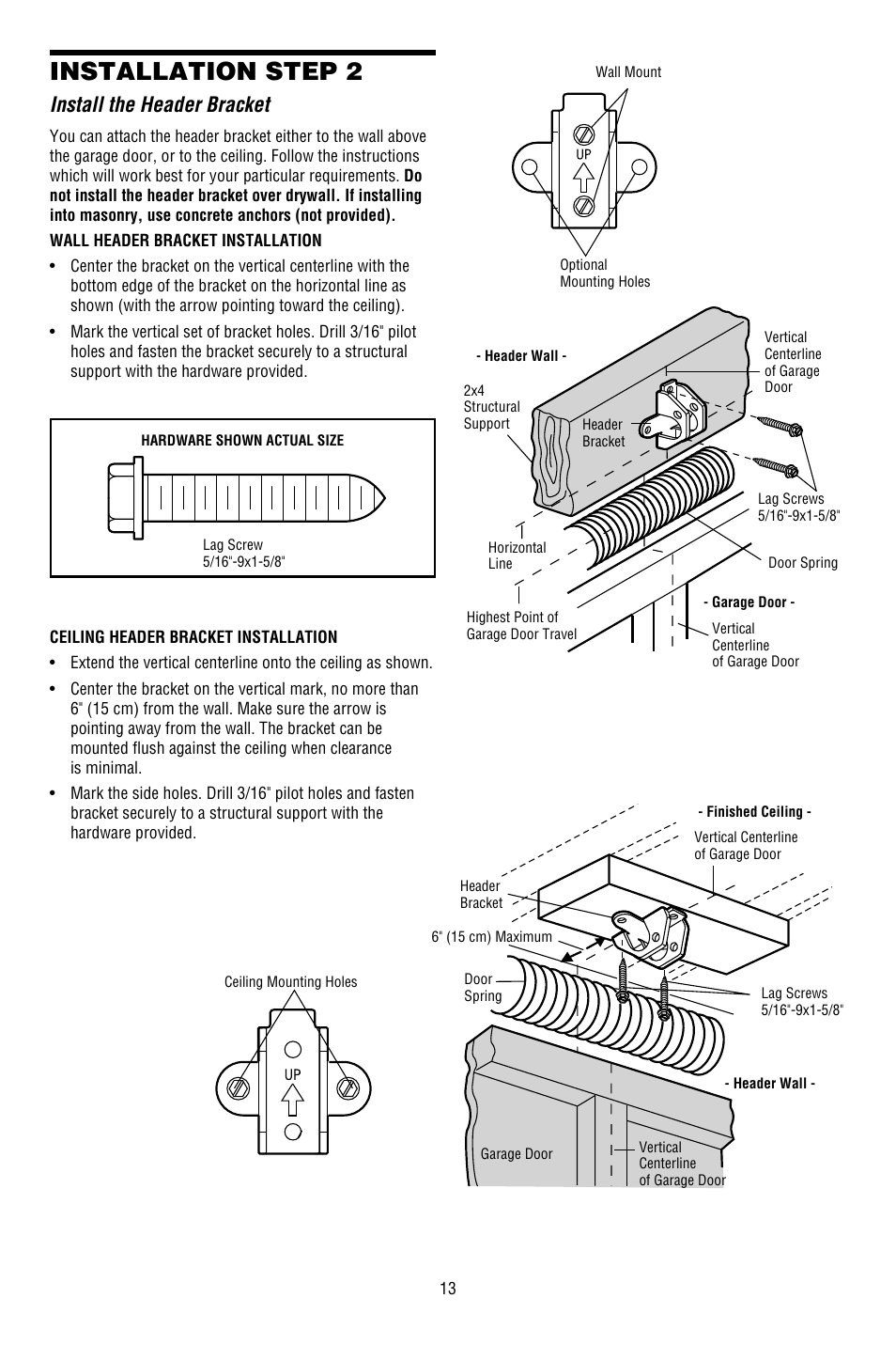 Install the header bracket, Ceiling header bracket installation, Installation step 2 | Chamberlain WHISPER DRIVE WD822KD User Manual | Page 13 / 40