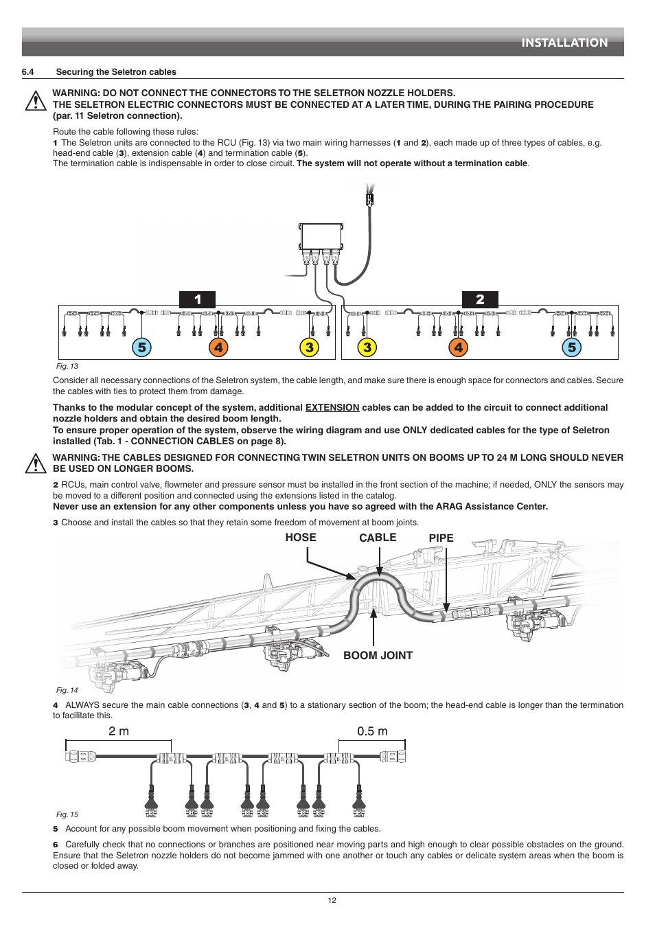 4 securing the seletron cables, Securing the seletron cables, Installation | Boom joint hose cable pipe | ARAG Bravo 400S Seletron User Manual | Page 12 / 120