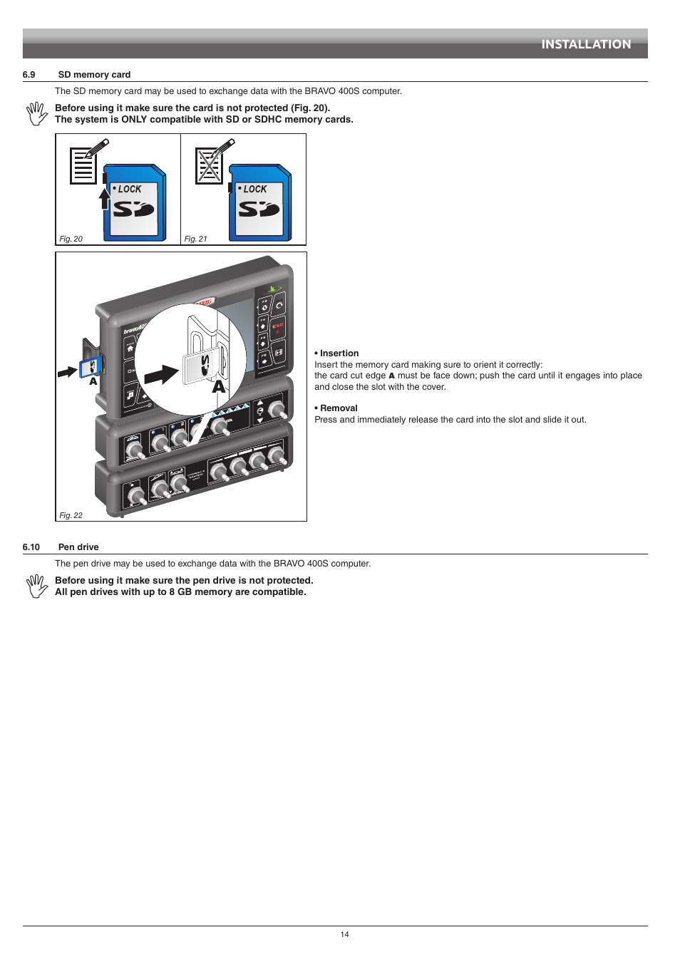 9 sd memory card, 10 pen drive, Sd memory card | Installation | ARAG Bravo 400S Crop sprayer User Manual | Page 14 / 112