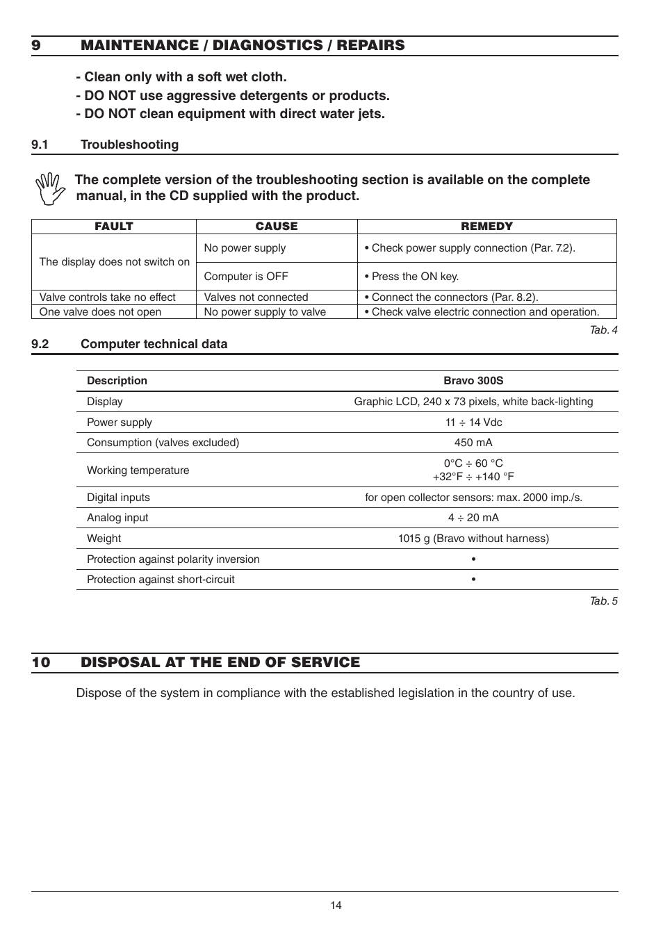 9maintenance / diagnostics / repairs, 10 disposal at the end of service | ARAG Bravo 300s series computers crop spraying - Direct connection - INSTALLATION User Manual | Page 14 / 20
