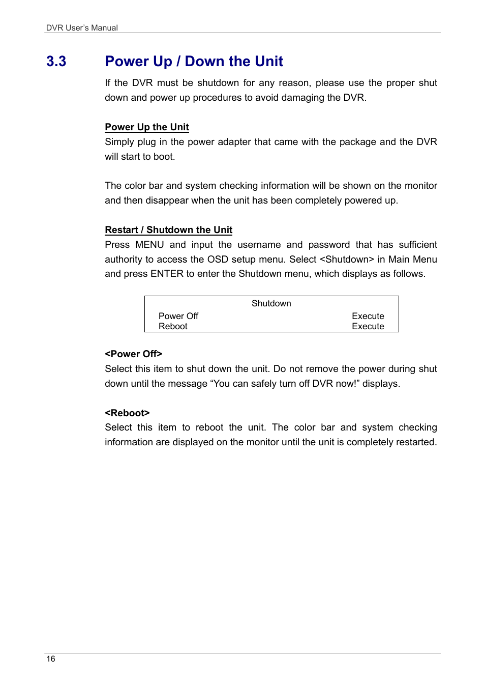 3 power up / down the unit | ARM Electronics DVRHD User Manual | Page 17 / 78