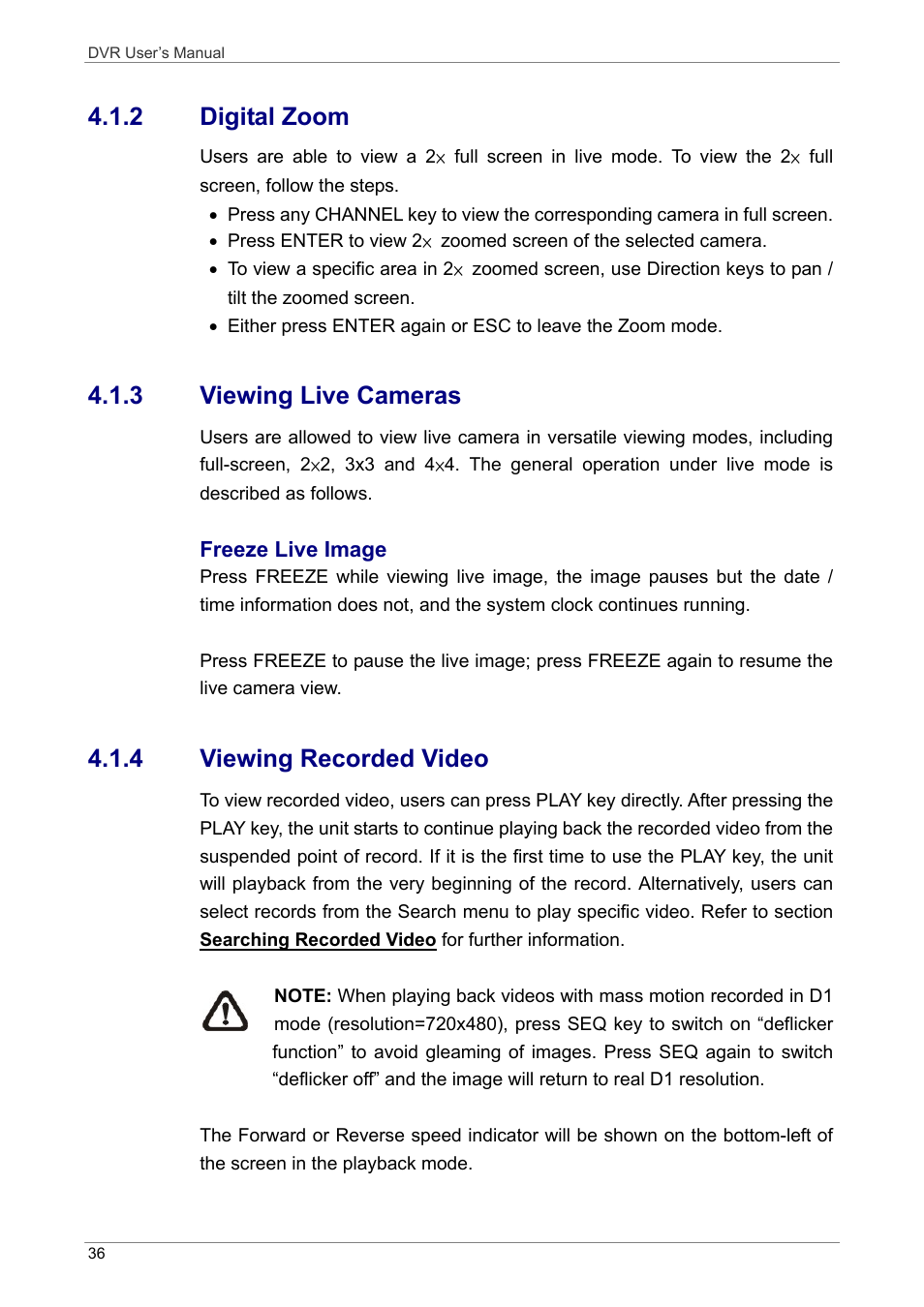 2 digital zoom, 3 viewing live cameras, 4 viewing recorded video | ARM Electronics DVRHD User Manual | Page 37 / 78