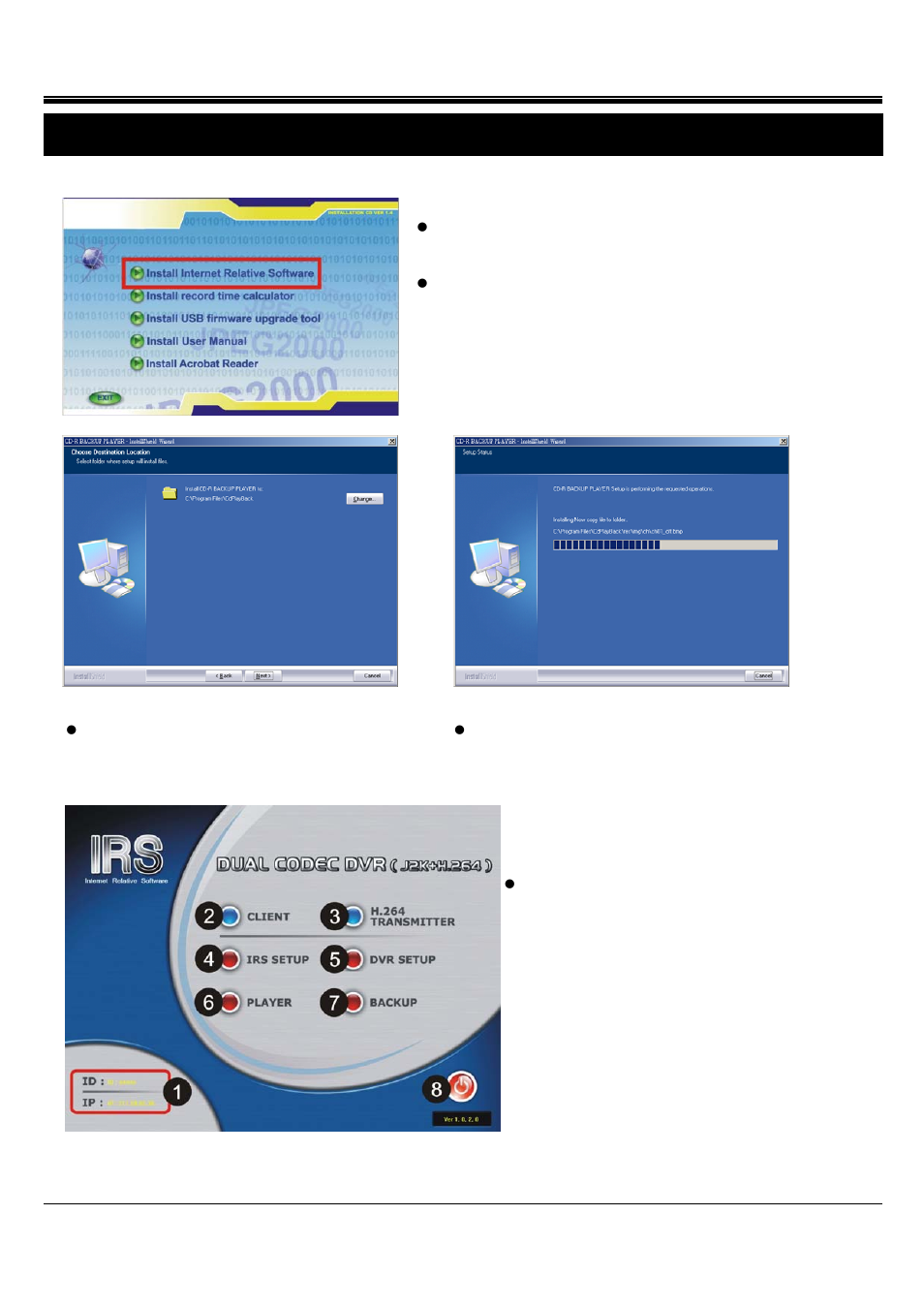 Jpeg2000 stand alone dvr user guide, Chap.6 software installation | ARM Electronics JHD User Manual | Page 45 / 70