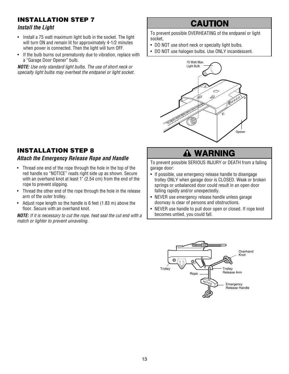 Step 7 install the light, Installation step 7, Installation step 8 | Install the light, Attach the emergency release rope and handle | Chamberlain ATS 2113X User Manual | Page 13 / 32