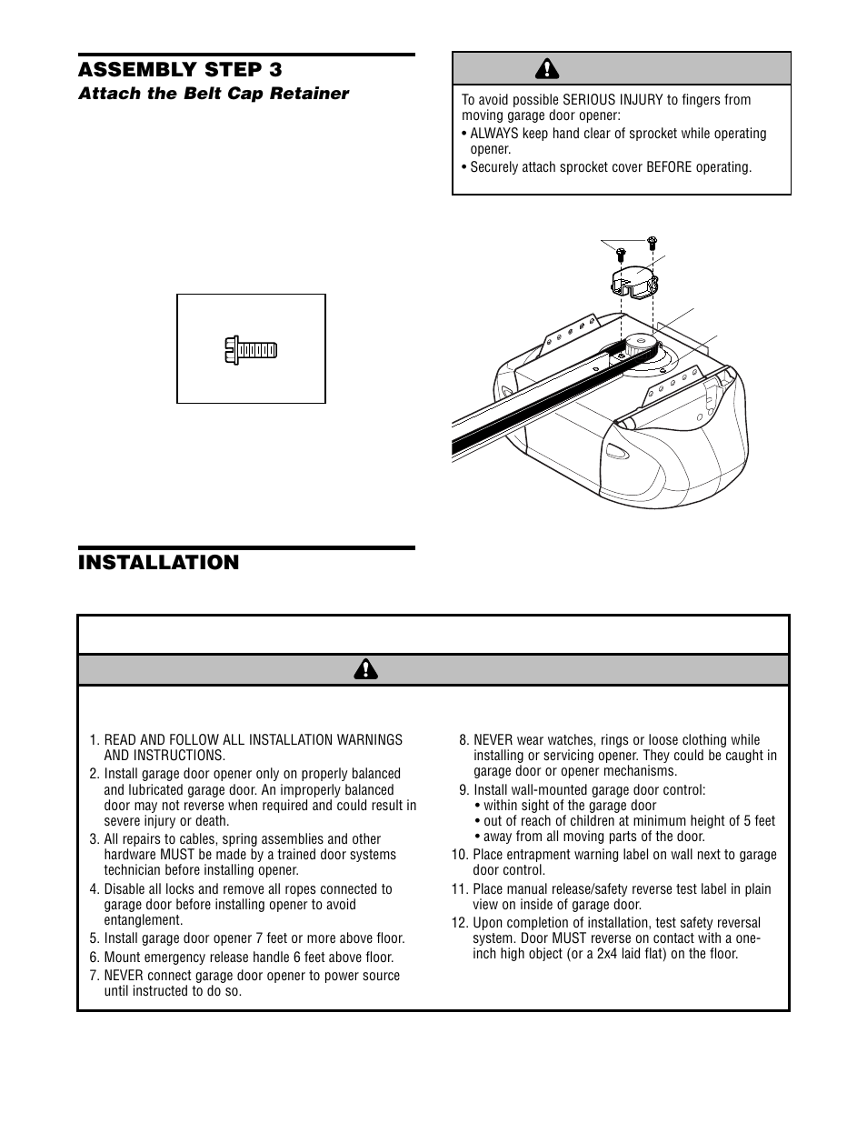 Attach the belt cap retainer, Important installation instructions, Warning caution warning warning | Assembly step 3, Installation | Chamberlain 2580 1/2 HP User Manual | Page 7 / 36