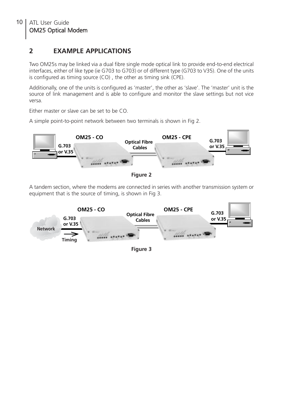 2 example applications, Example applications, 2example applications | ATL Telecom OM25 User Manual | Page 10 / 63