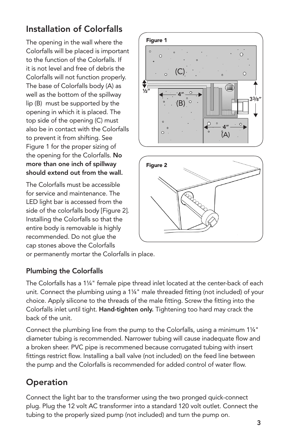 Installation of colorfalls, Operation, Plumbing the colorfalls | Atlantic Water Gardens 12 Colorfalls User Manual | Page 3 / 12