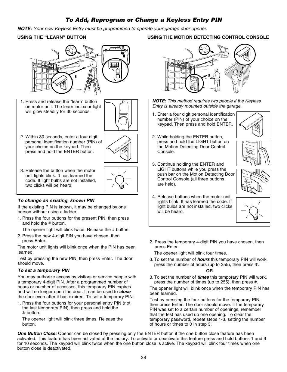 To add, reprogram or change a keyless entry pin, To change an existing, known pin, To set a temporary pin | One button close | Chamberlain 248754 User Manual | Page 38 / 44