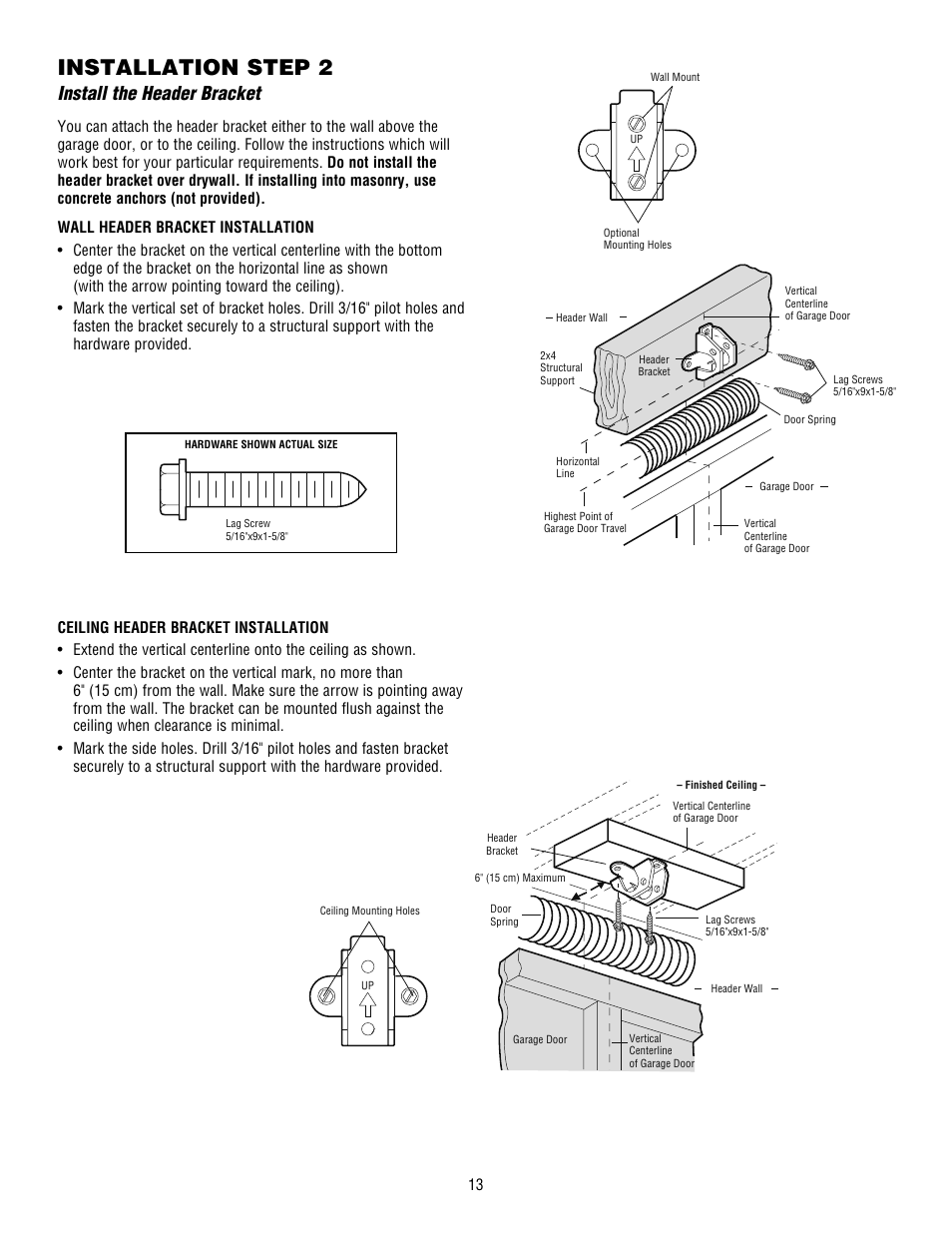 Install the header bracket, Installation step 2 | Chamberlain WHISPER DRIVE HD900D User Manual | Page 13 / 88