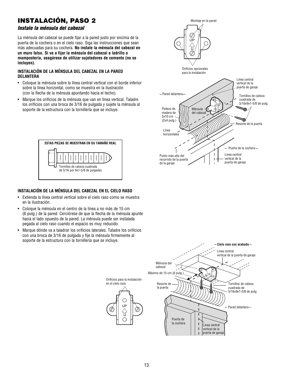 Instalación, paso 2, Instale la ménsula del cabezal | Chamberlain WHISPER DRIVE HD900D User Manual | Page 57 / 88