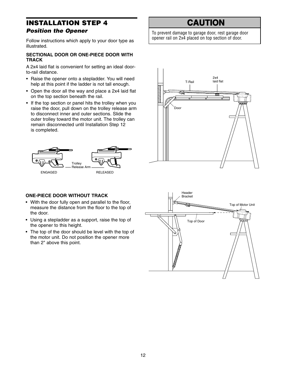 Position the opener, Warning caution warning warning, Installation step 4 | Chamberlain 2575 User Manual | Page 12 / 36