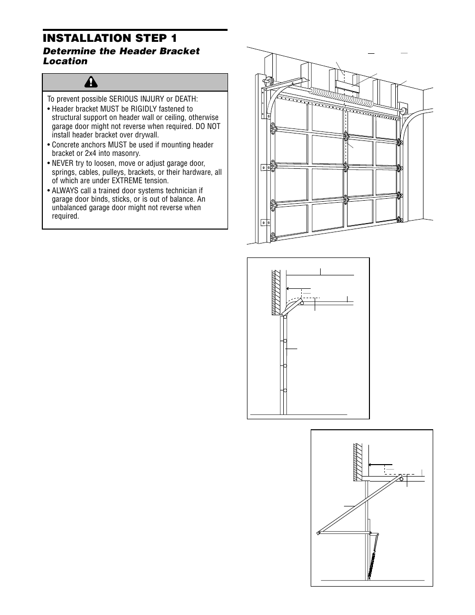 Installation, Determine the header bracket location, Warning caution warning warning | Installation step 1 | Chamberlain 2575 User Manual | Page 8 / 36