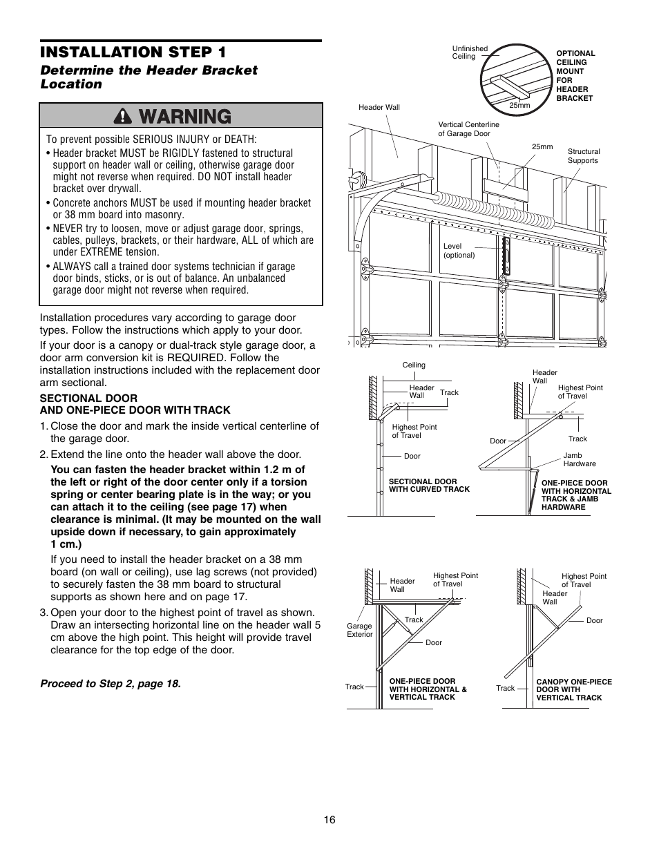 Step 1 determine the header bracket location, Installation step 1, Determine the header bracket location | Chamberlain 1215EM FS2 User Manual | Page 16 / 80