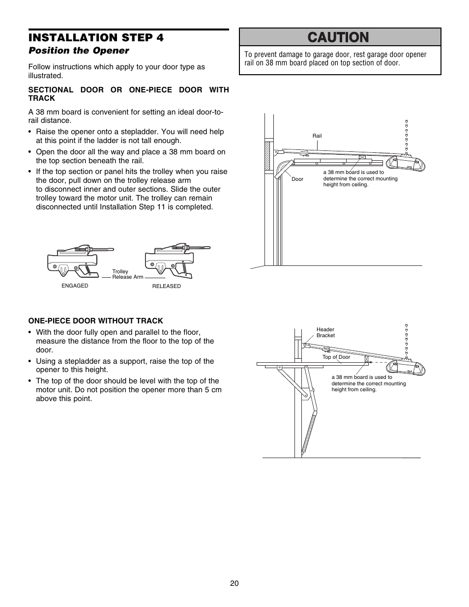 Step 4 position the opener, Installation step 4, Position the opener | Chamberlain 1215EM FS2 User Manual | Page 20 / 80