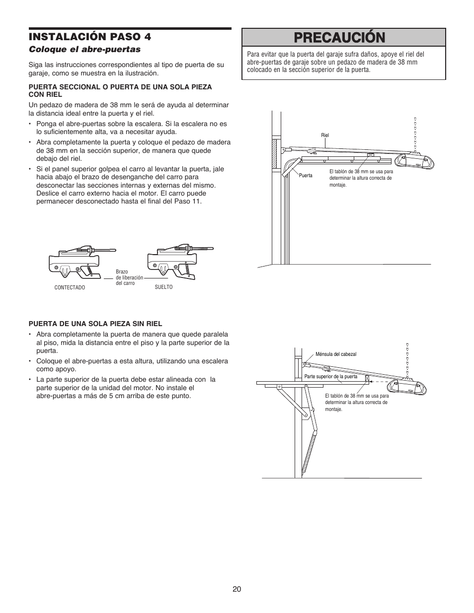 Precaución, Instalación paso 4 | Chamberlain 1215EM FS2 User Manual | Page 60 / 80