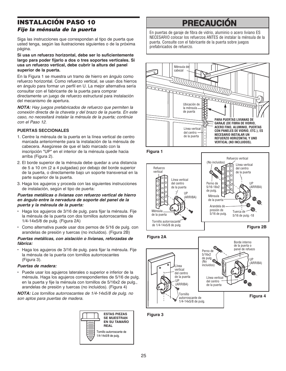 Precaución, Precaución advertencia advertencia advertencia, Instalación paso 10 | Fije la ménsula de la puerta | Chamberlain 1215EM FS2 User Manual | Page 65 / 80