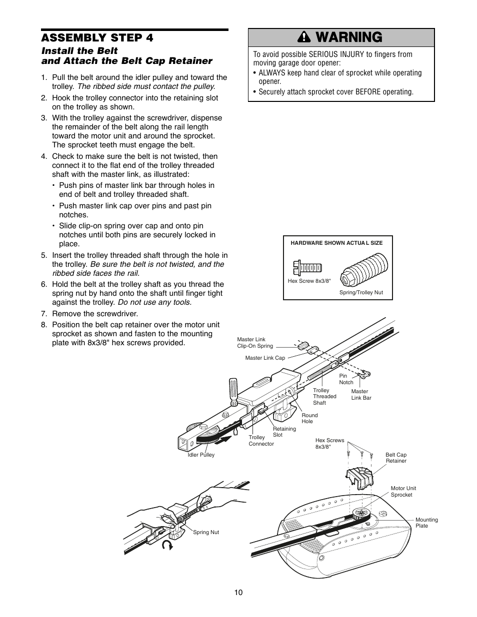 Warning caution warning warning, Assembly step 4, Install the belt and attach the belt cap retainer | Chamberlain WD952LD User Manual | Page 10 / 44