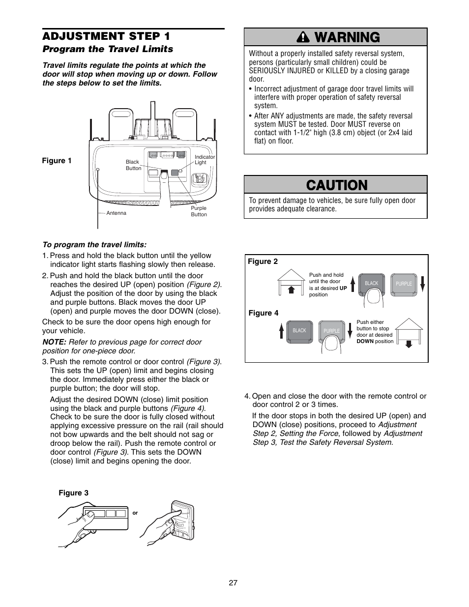 Adjustment, Step 1 program the travel limits, Warning caution warning warning | Adjustment step 1 | Chamberlain WD952LD User Manual | Page 27 / 44