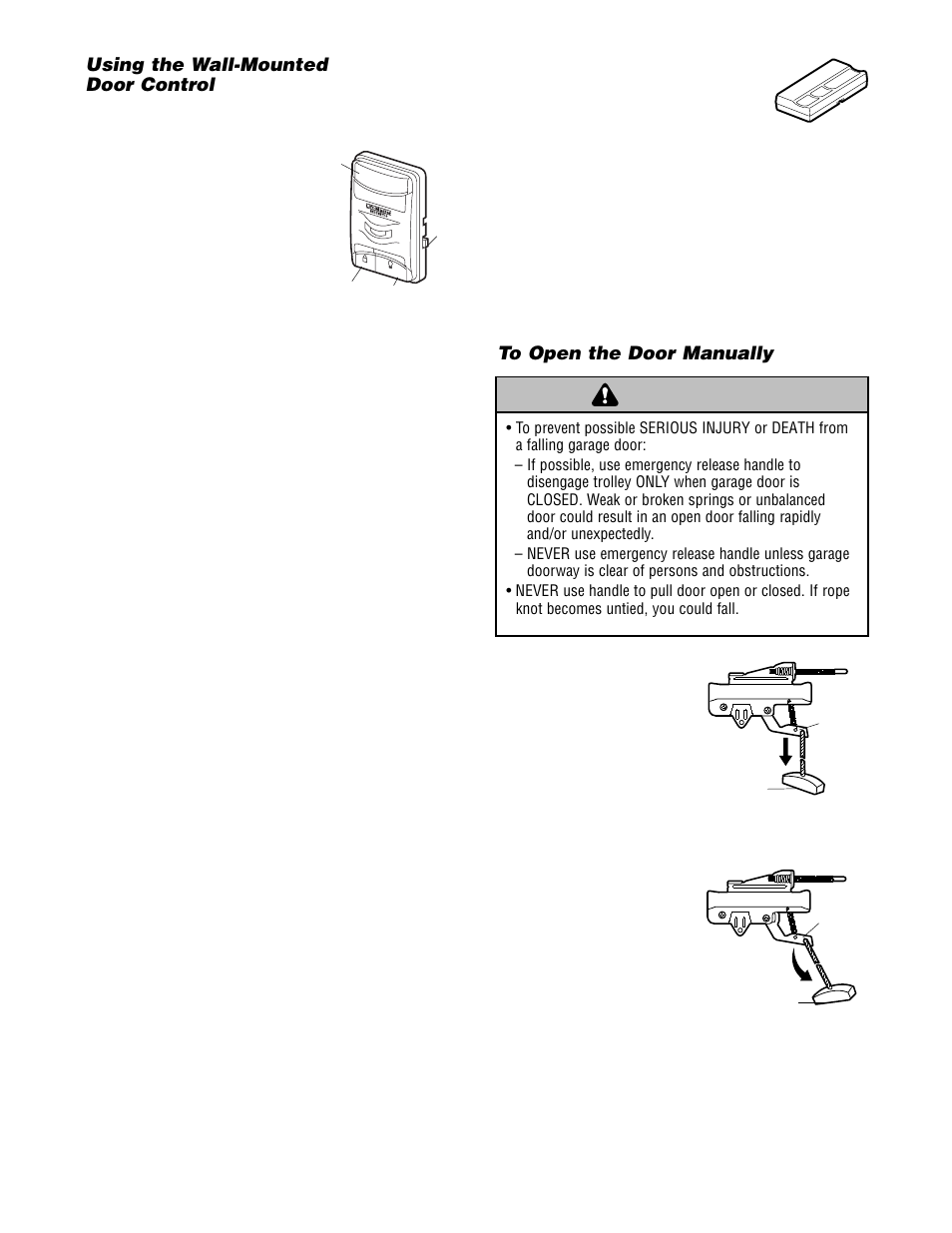 Using the wall-mounted door control, To open the door manually, Warning caution warning warning | Chamberlain 2580 User Manual | Page 28 / 36