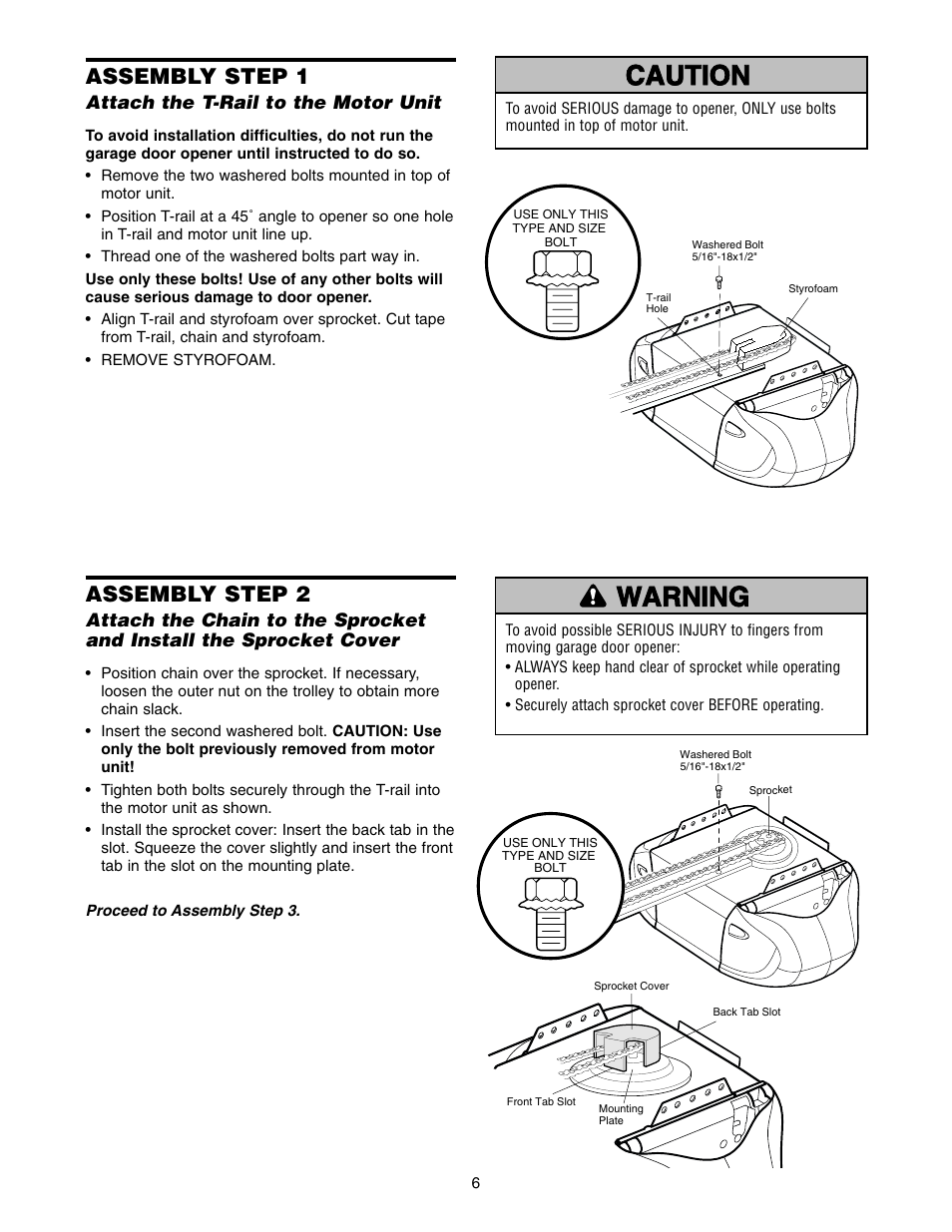 Assembly, Attach the t-rail to the motor unit, Warning caution warning warning | Assembly step 1, Assembly step 2 | Chamberlain 2565.5 User Manual | Page 6 / 36