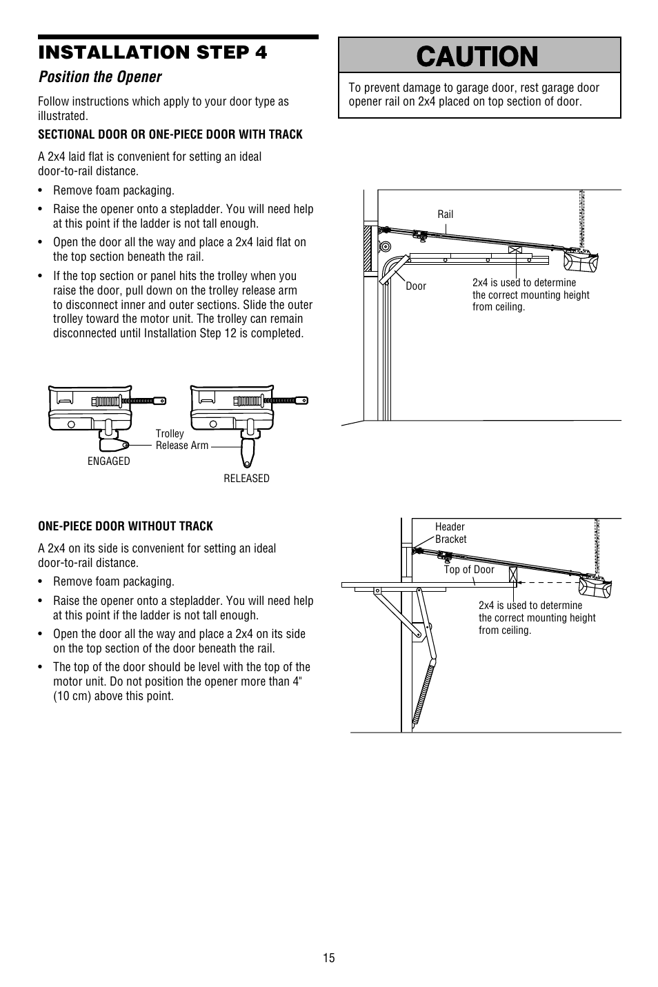 Position the opener, Installation step 4 | Chamberlain WHISPER DRIVE 248754 User Manual | Page 15 / 44