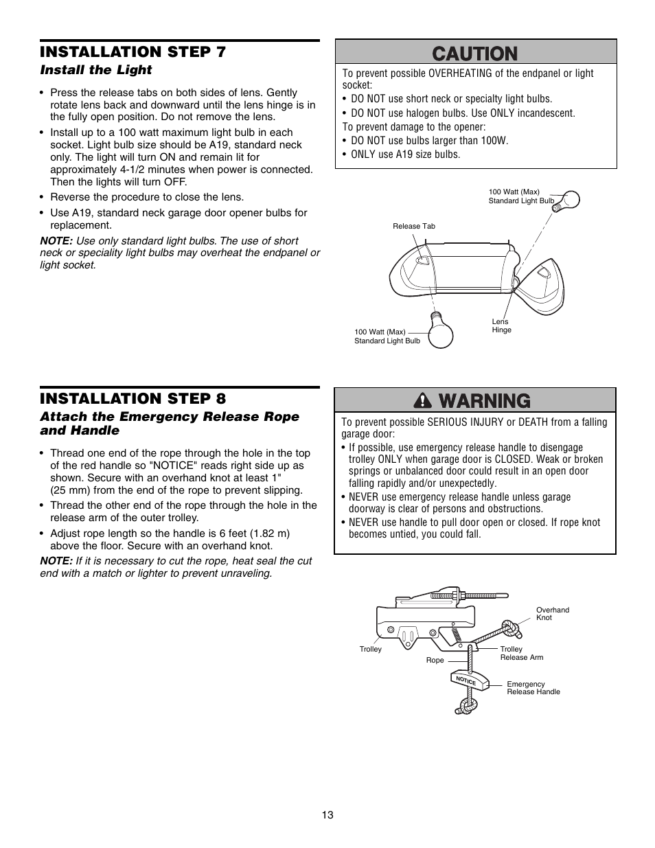 Install the light, Attach the emergency release ropeand handle, Installation step 7 | Installation step 8, Attach the emergency release rope and handle | Chamberlain 3595S User Manual | Page 13 / 36