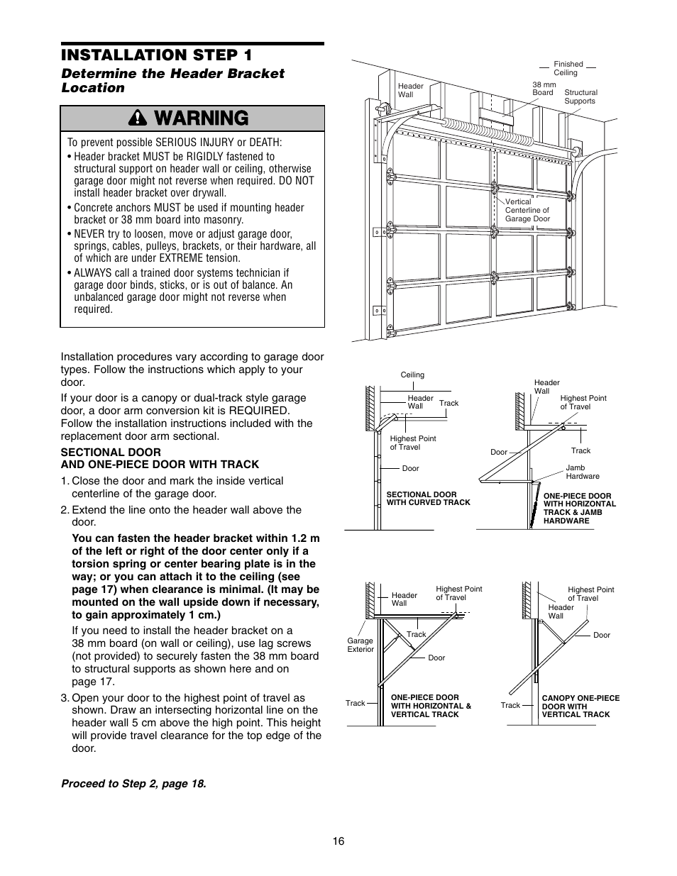 Warning caution warning warning, Installation step 1, Determine the header bracket location | Chamberlain 1215E FS2 User Manual | Page 16 / 80