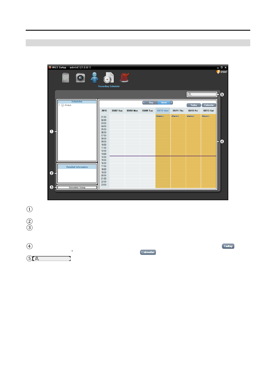 Recording schedule, O recording schedule | Eneo PNR-5108 User Manual | Page 38 / 152